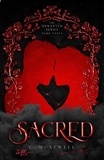  C. M. Newell - Sacred - The Unwanted Series, #3.