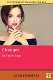  Taylor Sapp - Changes - Sci-Fi Fantasy Readers for ELT, #2.