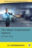  Taylor Sapp - The Magic Employment Agency - Sci-Fi Fantasy Readers for ELT, #6.