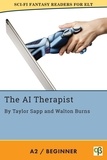  Taylor Sapp - The AI Therapist - Sci-Fi Fantasy Readers for ELT, #9.