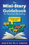  Tom "Big Al" Schreiter et  Keith Schreiter - The Mini-Story Guidebook for Network Marketing.