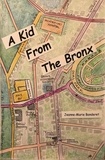  Jeanne-Marie Banderet - A Kid from the Bronx.