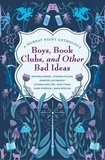  Kristina Horner et  Stephen Folkins - Boys, Book Clubs, and Other Bad Ideas: A Monday Night Anthology - Monday Night Anthology, #1.