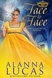  Alanna Lucas - Face to Face - A Waltz with Destiny, #1.