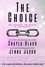  Shayla Black et  Jenna Jacob - The Choice - Unbroken: Heavenly Rising, #1.