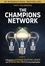  Matt Silverman - The Champions Network: A Blueprint to Expand Your Influence and Spread Big Ideas in Any Organization.