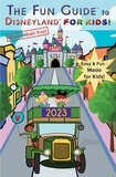  Jessie Sparks et  Whitney Dakota Russell - The Fun Guide to Disneyland for Kids! - Disney Made Easy, #5.