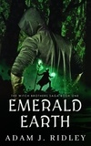  Adam J. Ridley - Emerald Earth - The Witch Brothers Saga, #1.