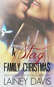  Lainey Davis - A Stag Family Christmas - Stag Brothers, #4.