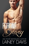  Lainey Davis - Forging Glory - Forging, #1.