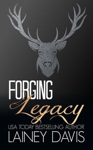  Lainey Davis - Forging Legacy - Forging, #2.