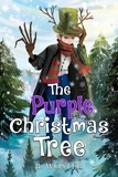  B. Woster et  Barbara Woster - The Purple Christmas Tree.