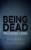  Richard Leise - Being Dead.