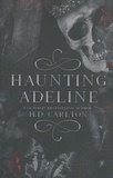 H. D. Carlton - Haunting Adeline.