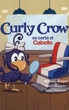  Nicholas Aragon - Curly Crow se corta el cabello - Curly Crow Spanish Series, #6.