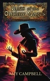  Amy Campbell - Tales of the Outlaw Mages Volume 2 - Tales of the Outlaw Mages Sets, #2.