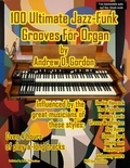  Andrew D. Gordon - 100 Ultimate Jazz-Funk Grooves For Organ.