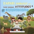  The Sincere Seeker - Safari Animals and their Winning Attitudes.