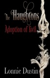  Lonnie Dustin - The Haughtons Adoption of Evil.