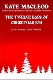  Kate MacLeod - The Twelve Days of Christmas Job - The Vic Harper Caper Novellas, #2.