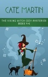  Cate Martin - The Viking Witch Cozy Mysteries Books 4-6 - The Viking Witch Cozy Mysteries.