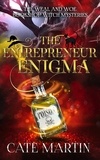  Cate Martin - The Entrepreneur Enigma - The Weal &amp; Woe Bookshop Witch Mysteries, #4.