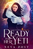  Neva Post - Ready for Her Yeti - Alaska Yeti Series, #1.
