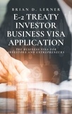  Brian D. Lerner - E-2 Treaty Investor Business Visa Application.