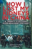  Randall Flores - How I Lost My Kidneys in China: A Twenty-five Year Overindulgent Odyssey.