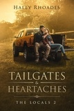  Haley Rhoades - Tailgates and Heartaches - Locals Series, #2.