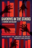 Vincent V. Cava et  James Sabata - Shadows in the Stacks: A Horror Anthology.