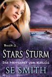  S.E. Smith - Stars Sturm - Die Herrscher von Kassis, #2.