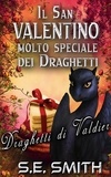  S.E. Smith - Il San Valentino molto speciale dei draghetti - Draghetti di Valdier, #4.