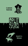  Carson Winter et  Scott J. Moses - Split Scream Volume One.