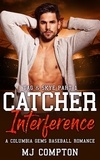  MJ COMPTON - Catcher Interference (Tag &amp; Skye Part 1).