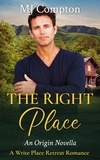  MJ COMPTON - The Right Place - Write Place Retreat Romance, #1.