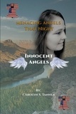  Carolyn S Tanner - Menacing Angels:  Innocent Angels - Menacing Angels, #1.