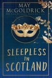  May McGoldrick - Sleepless in Scotland - Scottish Dream Series.