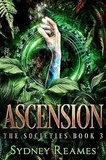  Sydney Reames - Ascension - The Societies, #3.