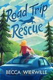  Becca Wierwille - Road Trip Rescue - Road Trip Rescue, #1.