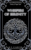  R.T. Garver - Whispers of Serenity - A History Of.