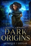  Monique J. Siedlak - Dark Origins - Gemma Jaeger Huntress of the Preternatural, #0.
