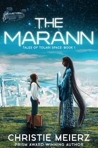  Christie Meierz - The Marann - Tales of Tolari Space, #1.