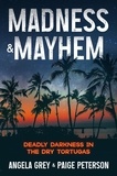  Angela Grey et  Paige Peterson - Madness &amp; Mayhem.