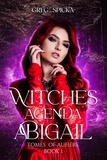  Greg Spicka - Abigail - Witches Agenda, #1.