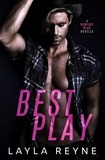  Layla Reyne - Best Play: A Perfect Play Novella - Perfect Play, #4.