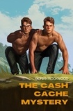  Dorian Rockwood - The Cash Cache Mystery.