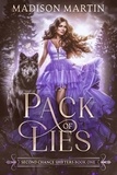  Madison Martin - Pack of Lies - Second Chance Shifters.