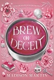  Madison Martin - Brew of Deceit - Enchanted Editions, #3.