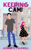  Jasmine C. Caldwell - Keeping Cami.